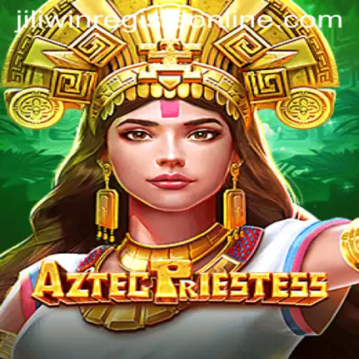 Explore the Mystical World of AztecPriestess: Your Ultimate Guide to Jiliwin's Online Registration